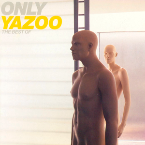Yazoo was recently played on Pure Hits RETRO